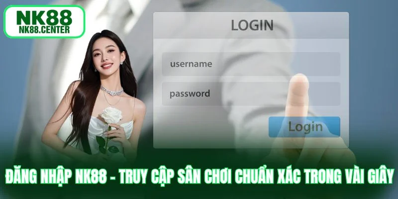 đăng nhập nk88